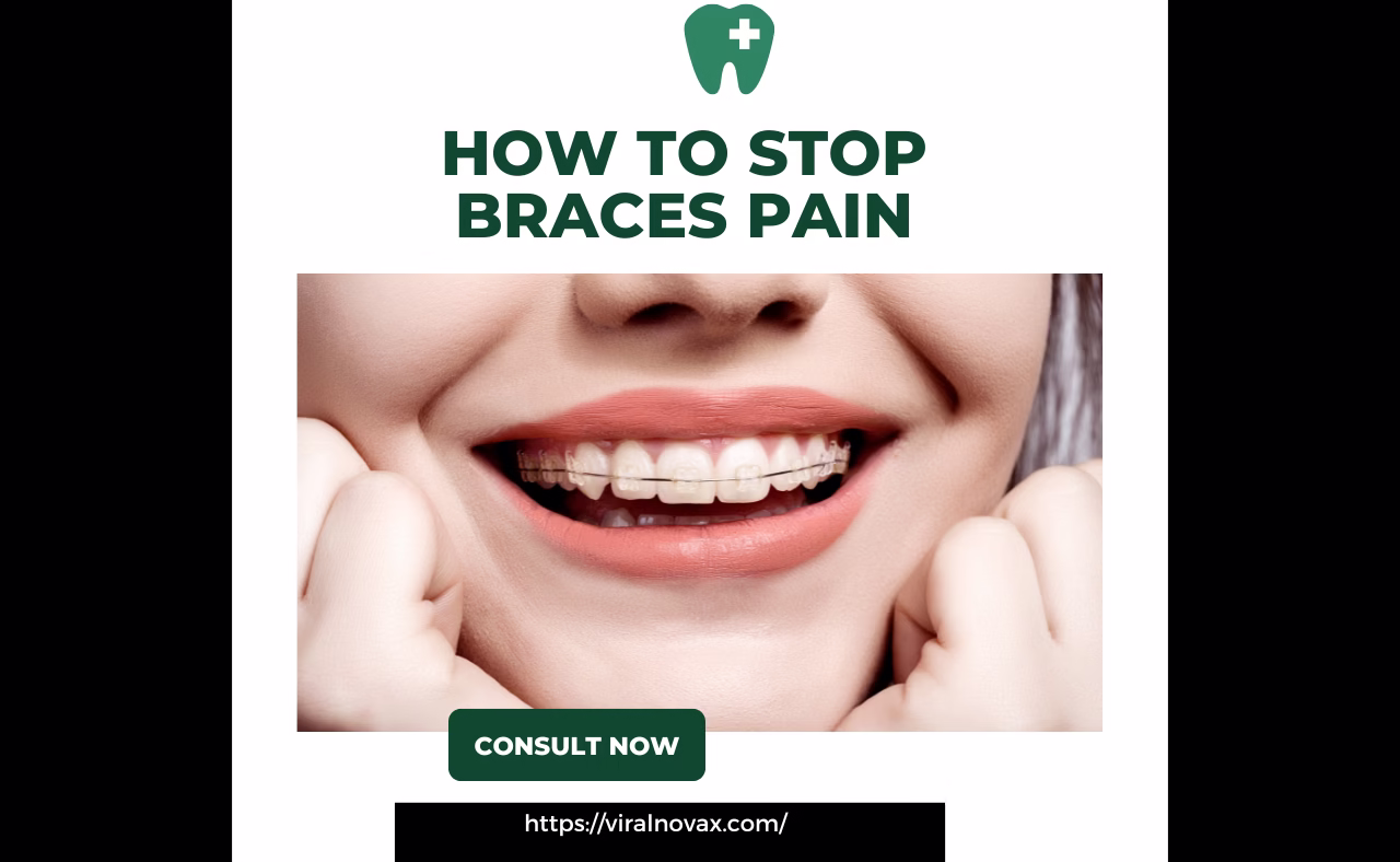 How to Stop Braces Pain Immediately and Effectively