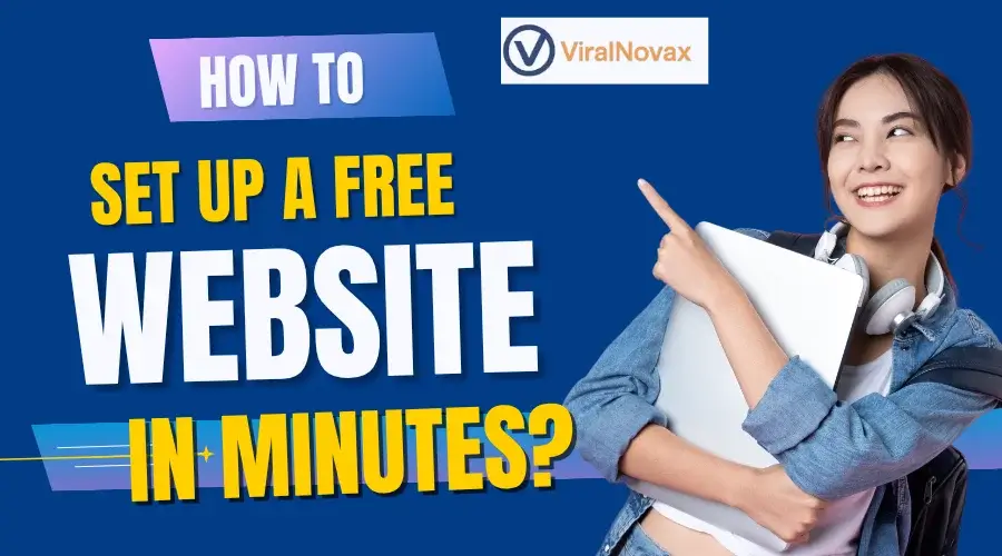 How to Set Up a Free Website in Minutes