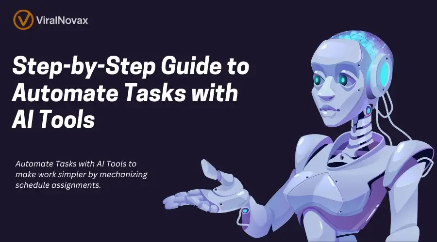 Step-by-Step Guide to Automate Tasks with AI Tools